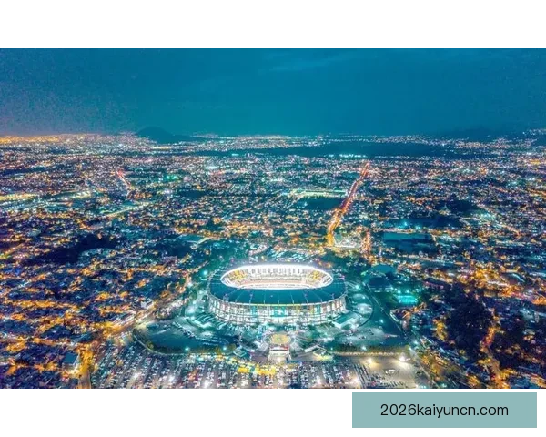 围绕2026世界杯体育场建设推动城市发展与国际赛事融合新格局